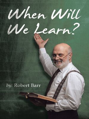 cover image of When Will We Learn?